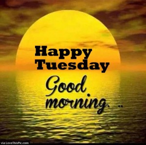 209938-Happy-Tuesday-Good-Morning-Sunrise